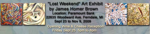 metro detroit michigan troy oakland county artist: James Homer Brown - Art Exhibit - Community Arts at the  Paramount Gallery in Ferndale